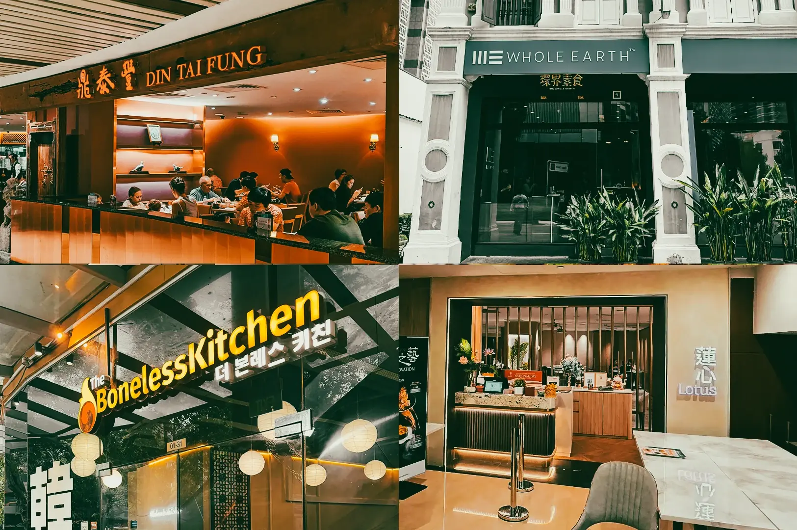 Upper Left: Eye-level interior of Din Tai Fung showing dining tables, seated customers, warm lighting, and wall shelving under restaurant signage. Upper Right: Eye-level exterior of Whole Earth with green sign, glass entrance, and potted plants along the facade. Lower Left: Low-angle shot of The Boneless Kitchen sign with bold yellow lettering, lantern lights, and glass panels. Lower Right: Eye-level view of Lotus entrance with reception counter, wooden slats, decor items, and soft warm lighting.